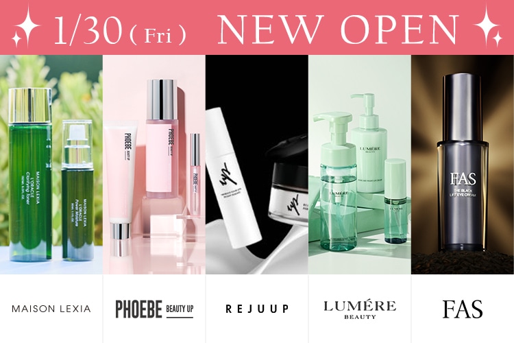 1月30日(金)オープン新規ブランド紹介。〈FAS〉〈
フィービービューティーアップ〉〈メゾンレクシア〉〈リジュアップ〉〈ルメールビューティー〉