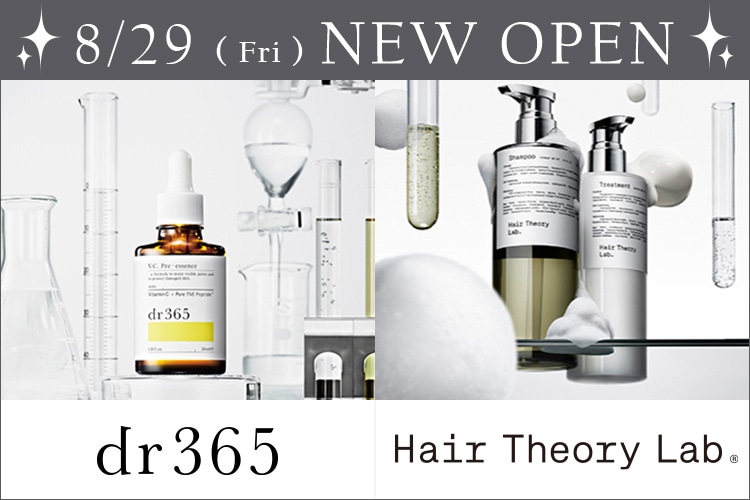 8月29日(金)オープン新規ブランド紹介。Dr365、ヘアセオリーラボ