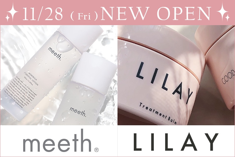 11月28日(金)オープン新規ブランド紹介。LILAY、meeth